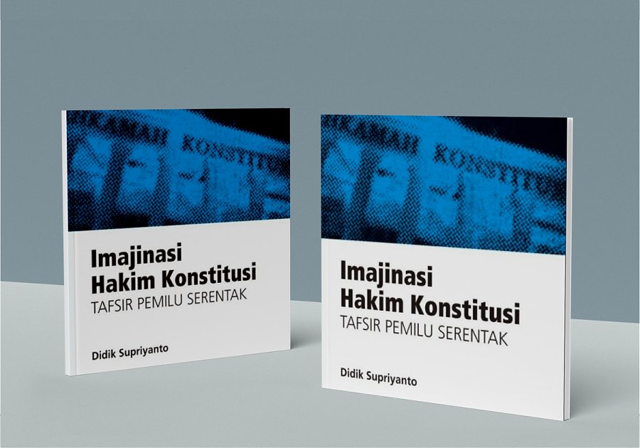 Imajinasi Hakim Konstitusi: Tafsir Pemilu Serentak