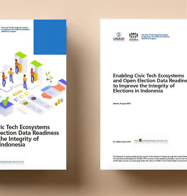 Mendorong Kesiapan Ekosistem Civic Tech dan Keterbukaan Data Pemilu untuk Meningkatkan Integritas Pemilu di Indonesia